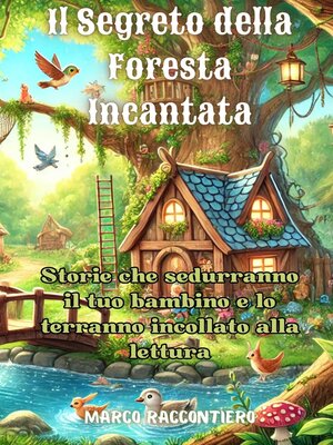 cover image of Il Segreto della Foresta Incantata